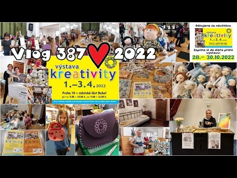 Vlog 387/22 - Výstava Kreativity poprvé
