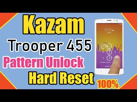 kazam trooper 455 hard reset ✅ Pattern Unlock Without Data Lose ✅