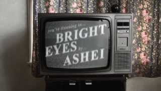 Ashei: Bright Eyes [OFFICIAL AUDIO]