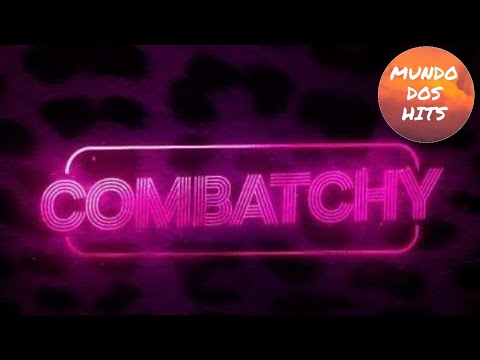 Anitta,Lexa,Luiza Sonza feat: Mc Rebecca - Combatchy