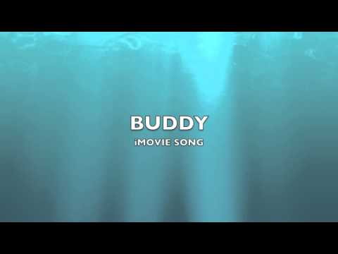 Buddy | iMovie Song-Music