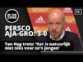 Erik ten Hag: 'Dat is natuurlijk niet niks'