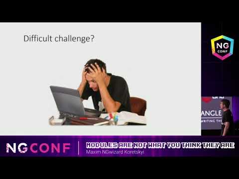 Modules are not what you think they are - Maxim NgWizard Koretskyi