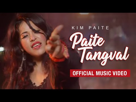 KIM PAITE - PAITE TANGVAL (OFFICIAL MUSIC VIDEO)