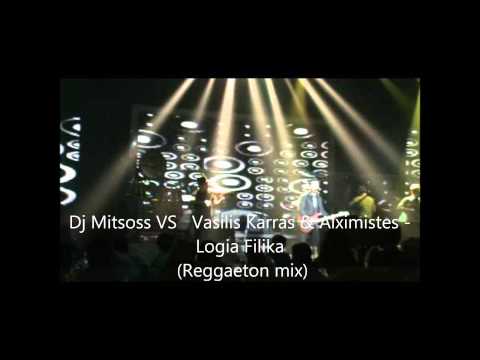 Dj Mitsoss VS Vasilis Karras & Alximistes (Reggaeton mix)