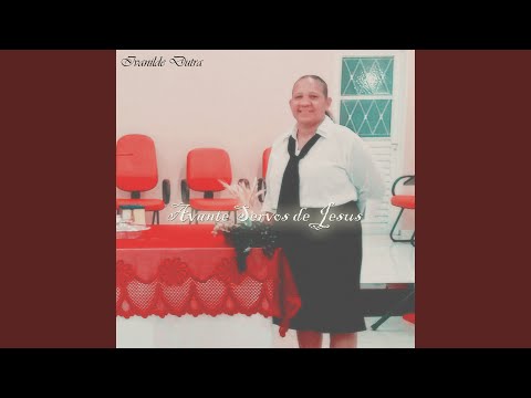 Avante, Servos de Jesus