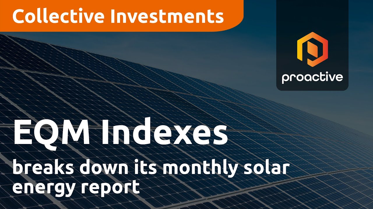 EQM Indexes breaks down its monthly solar energy report