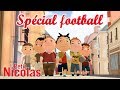 LE PETIT NICOLAS - Spécial Football