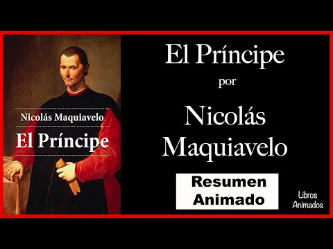 El Principe por Nicolás Maquiavelo - Resumen Animado