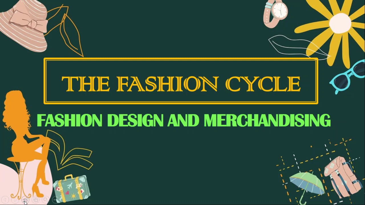 FASHION CYCLE, FASHION DESIGN AND MERCHANDISING, HOME SCIENCE CLASS 12, NEW SYLLABUS