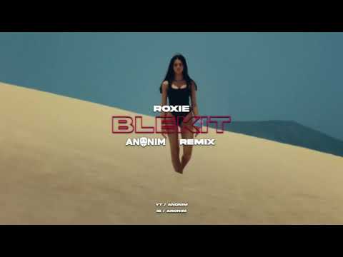 Roxie - Błękit (ANONIM REMIX)