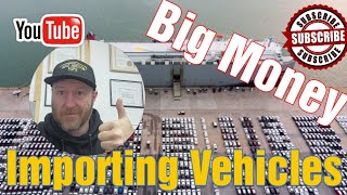 How to Make Good Money importing  vehicles