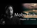 Moby Dick // Chapter 25 "Postscript" // a chapter a day