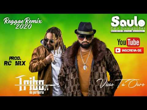 REGGAE REMIX 2020 - TRIBO DA PERIFERIA / VISÃO TÁ OURO (#RCMIX) - #SAULOCDSDIVULGAÇÕES