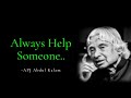 Always Help Someone APJ ABDUL KALAM MOTIVATIONAL VIDEO WHATSAPP STATUS Short Shorts