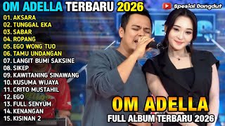 Download lagu AKSARA - TUNGGAL EKA - DIFARINA INDRA FT FENDIK - OM ADELLA FULL ALBUM TERBARU 2026 mp3