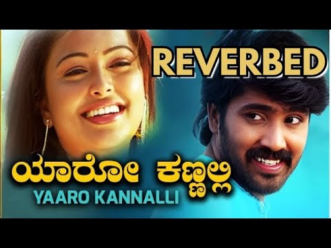 REVERBED Yaaro Kannalli Kannanittu | Kannada Beats | Desi Beats