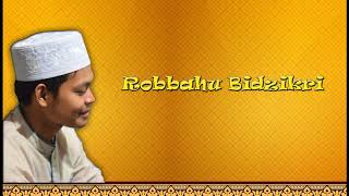 Download lagu Sholawat Robbahu Bidzikri mp3
