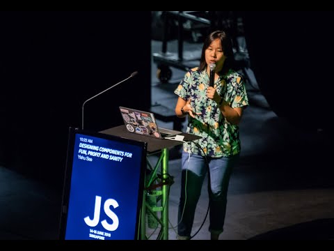楽しさと利益と正気のための部品設計 by Yishu See｜JSConf.Asia 2019 (Designing Components for Fun, Profit and Sanity by Yishu See | JSConf.Asia 2019)