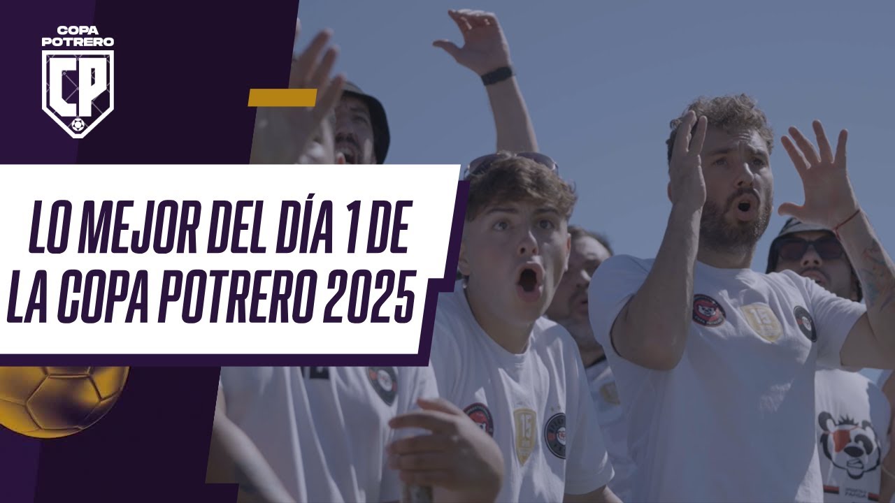 ¡QUÉ JORNADA! Lo mejor del DÍA 1 de la Copa Potrero 2025
