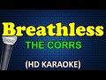 BREATHLESS - The Corrs (HD Karaoke)
