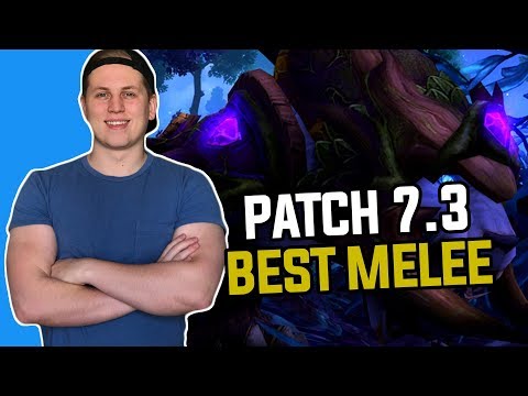 Patch 7.3: Best and Worst Melee Classes in World of Warcraft Legion