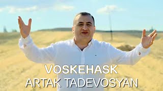 Artak Tadevosyan - VOSKEHASK (2021)