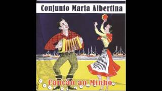 Conjunto Maria Albertina   Saudades da minha aldeia