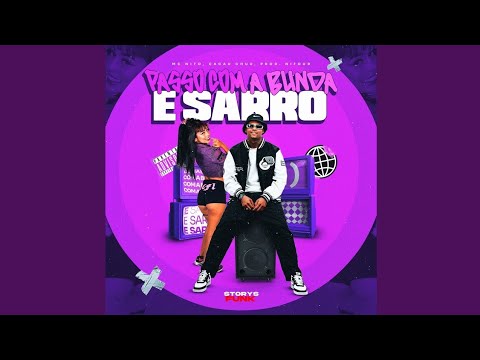 PASSO COM A BUNDA E SARRO - Prod.Nifour, Cacau Chuu e MC Nito
