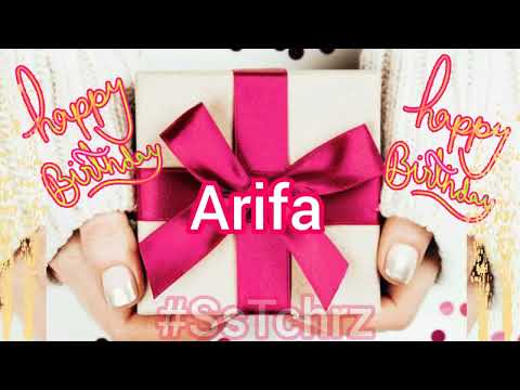 Happy Birthday Arifa | Video | HBD Song | Happy B-Day | WhatsApp Status