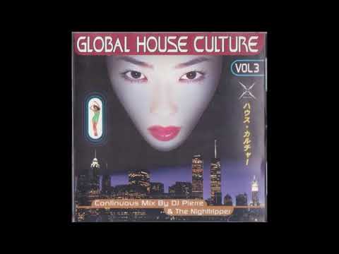 Global House Culture Volume 3 DJ Pierre & The Nightripper