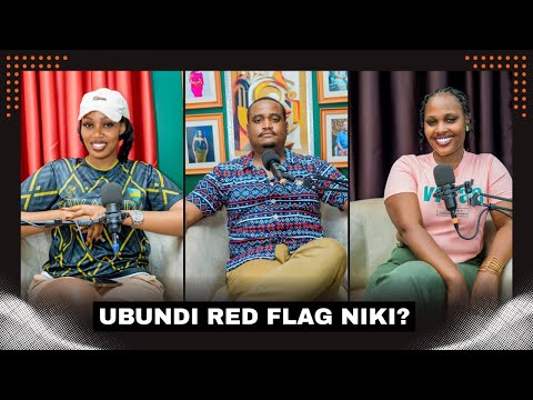 YOU&I PODCAST; BEN WA MIA NONEHO ATUBWIYE ABAKOBWA ATAKUNDANA NABO/RED FLAG NIKI
