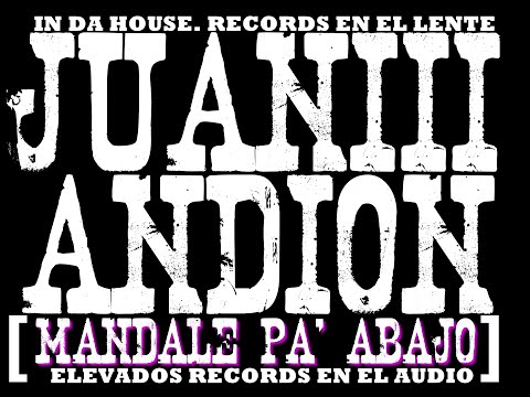 JUANIII - MANDALE PA ABAJO (VIDEOCLIP OFICIAL)