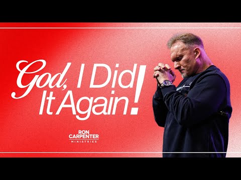 God, I Did It Again | Ron Carpenter