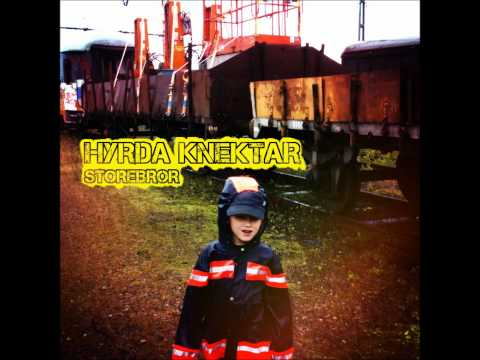 Hyrda Knektar,  Storebror