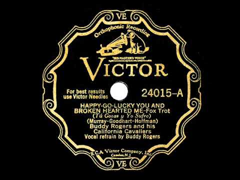 1932 Buddy Rogers - Happy-Go-Lucky You And Broken Hearted Me (Buddy Rogers, vocal)
