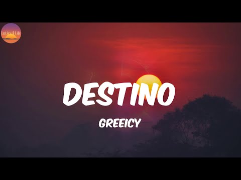 Destino - Greeicy (Letra/Lyrics)