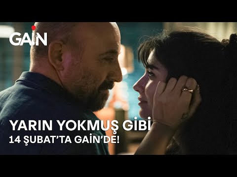 Yarın Yokmuş Gibi | 14 Şubat'ta Sadece GAİN'de! 🎈