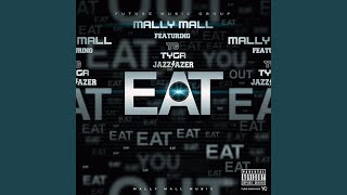 Eat (feat. YG, Tyga, Jazz Lazer)