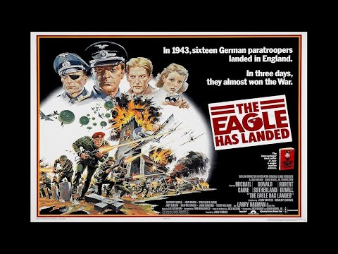 'The Eagle has Landed' 1976 Extended Cut ReEdit