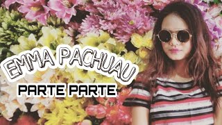 Emma Pachuau - Parte Parte (FMV)