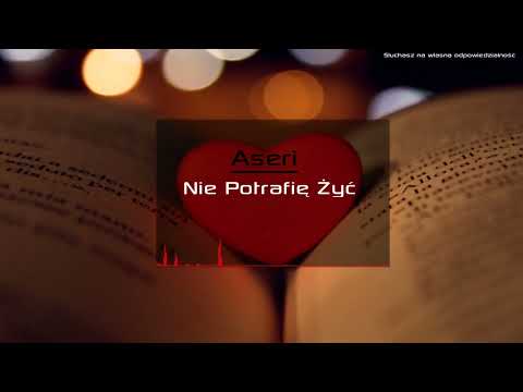 Aseri - Nie Potrafię Żyć ( Prod. Jurrvih ) REUPLOAD