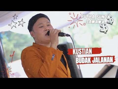KUSTIAN ANAK JALANAN ll PUTRA SUNDA SAWAWA ll VN2000PROOSOUND