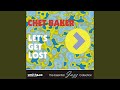 I Get Along Without You Very Well - Chet Baker - Topic I Get Along Without You Very Well