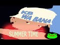 KB Wa BANA SUMMER TIME HIT Download It Now