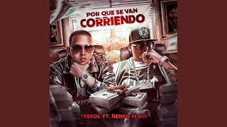 Por Que Se Van Corriendo