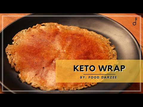 Healthy and Tasty Keto Wrap | Easy to Follow Recipes from Food Darzee