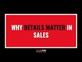 Why Details Matter in Sales