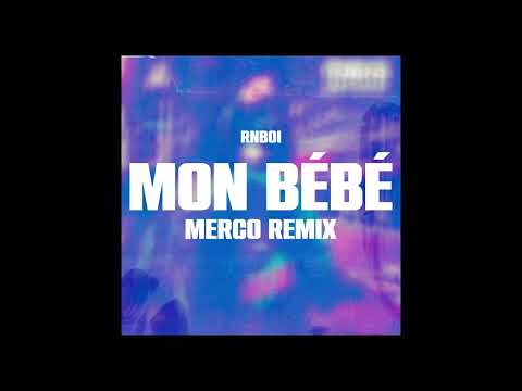 RnBoi - Mon Bébé Merco Remix