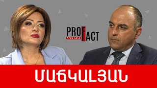 Նպատակը՝ այրել վերջին կամուրջը Ռուսաստանի հետ. Կարեն Մաճկալյան /// ՊՐՈՖՖԱԿՏ